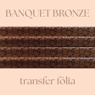 Transfer fólia Banquet bronze 40x25cm